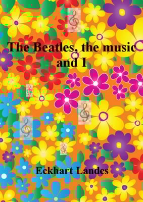 Beatles, the Music and I