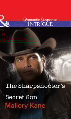 Sharpshooter's Secret Son (Mills & Boon Intrigue)
