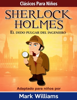 Sherlock Holmes: El dedo pulgar del ingeniero