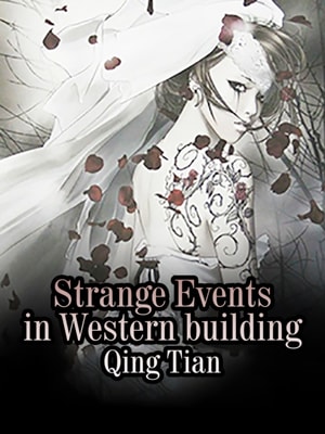 Strange Events in Western building