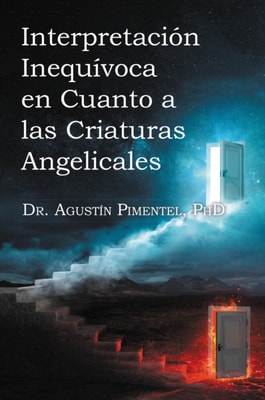 Interpretacion Inequivoca en Cuanto a las Criaturas Angelicales