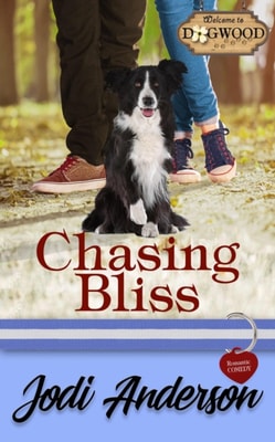 Chasing Bliss: A Dogwood Sweet Romantic Comedy