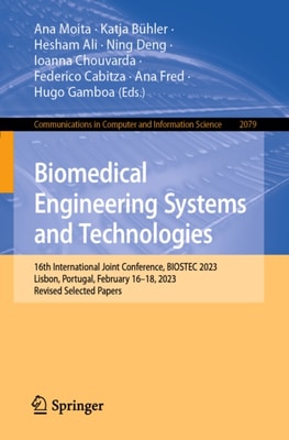 Biomedical Engineering Systems and Technologies