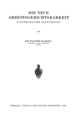 Die Neue Arbeitsgerichtsbarkeit