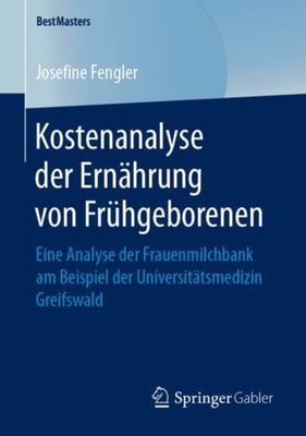 Kostenanalyse der Ernährung von Frühgeborenen