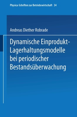 Dynamische Einprodukt-Lagerhaltungsmodelle bei periodischer Bestandsüberwachung