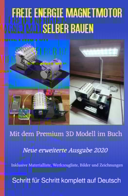Freie Energie Magnetmotor selber bauen