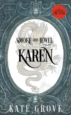 Smoke and Jewel: Karen