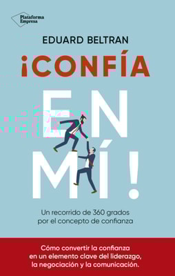 ¡Confía en mí!