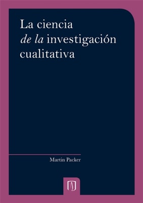 La ciencia de la investigación cualitativa