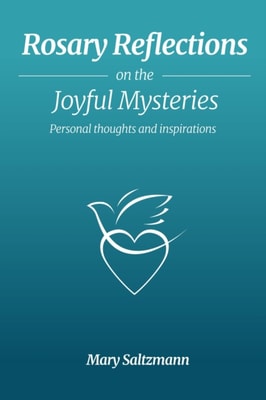 Rosary Reflections on the Joyful Mysteries