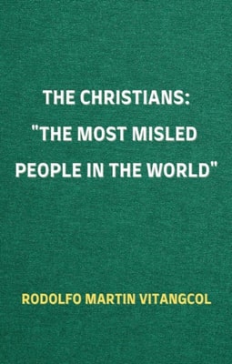 Christians: The Most Misled People in the World