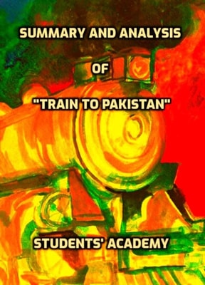 Summary and Analysis of &quote;Train to Pakistan&quote;