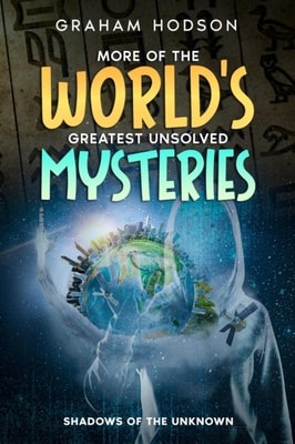 More of the World's Greatest Unsolved Mysteries  Shadows of the Unknown