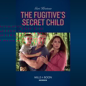 Fugitive's Secret Child