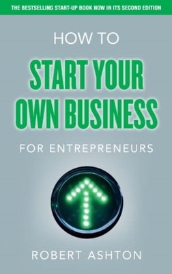 How to Start Your Own Business for Entrepreneurs