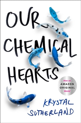 Our Chemical Hearts