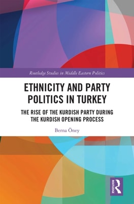 Ethnicity and Party Politics in Turkey