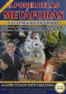 El Poder de las Metaforas y El Lenguaje Figurado: Historias, Parabolas, Metaforas y Alegorias, Poderosas Herramientas Persuasivas en la Comunicacion