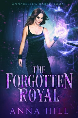 Forgotten Royal: Annabelle's Harem Book 1