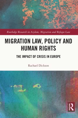 Migration Law, Policy and Human Rights