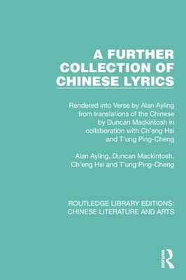 Further Collection of Chinese Lyrics