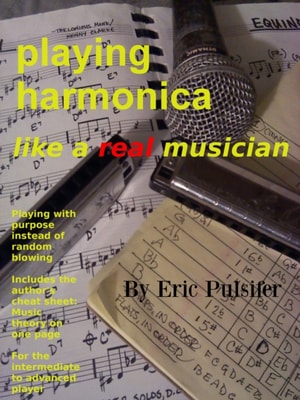 Playing Harmonica Like a Real Musician