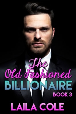 Old Fashioned Billionaire: Book 3