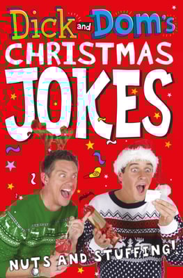 Dick and Dom's Christmas Jokes, Nuts and Stuffing!