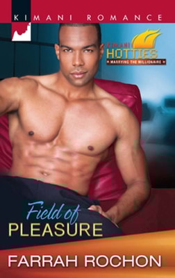 Field of Pleasure (Mills & Boon Kimani) (Kimani Hotties, Book 21)