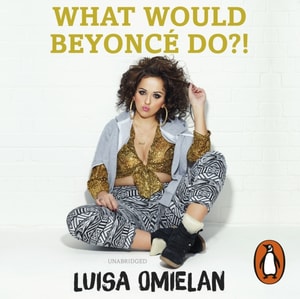 What Would Beyonce Do?!