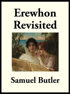 Erewhon Revisited