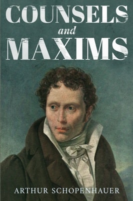 Counsels and Maxims