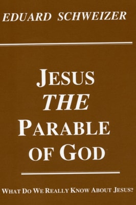 Jesus, the Parable of God
