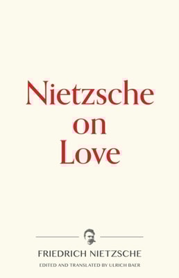 Nietzsche on Love