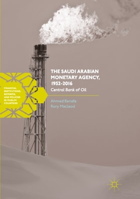 Saudi Arabian Monetary Agency, 1952-2016