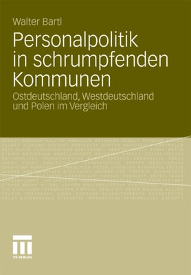 Personalpolitik in schrumpfenden Kommunen