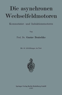 Die asynchronen Wechselfeldmotoren