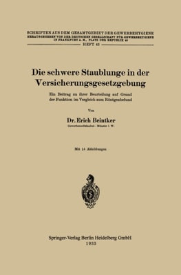 Die schwere Staublunge in der Versicherungsgesetzgebung