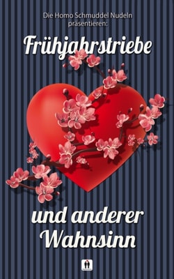 Fruhjahrstriebe und anderer Wahnsinn