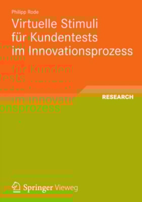 Virtuelle Stimuli für Kundentests im Innovationsprozess
