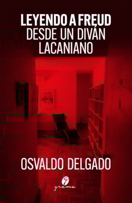 Leyendo a Freud desde un divan lacaniano