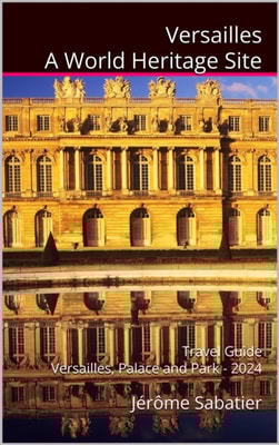 Versailles A World Heritage Site