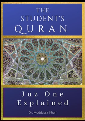 Juz One Explained: The Student's Quran