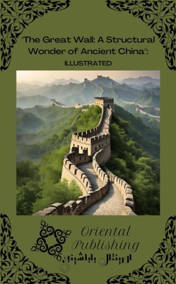 Great Wall A Structural Wonder of Ancient China
