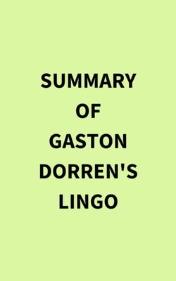 Summary of Gaston Dorren's Lingo