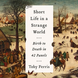 Short Life in a Strange World