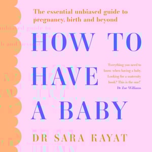 How to Have a Baby