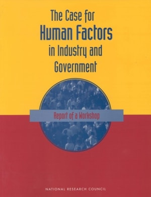 Case For Human Factors in Industry and Government