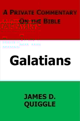 Private Commentary on the Bible: Galatians